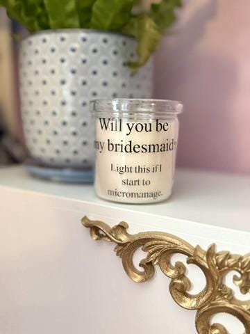 Bridesmaid/Bride Proposal Candles
