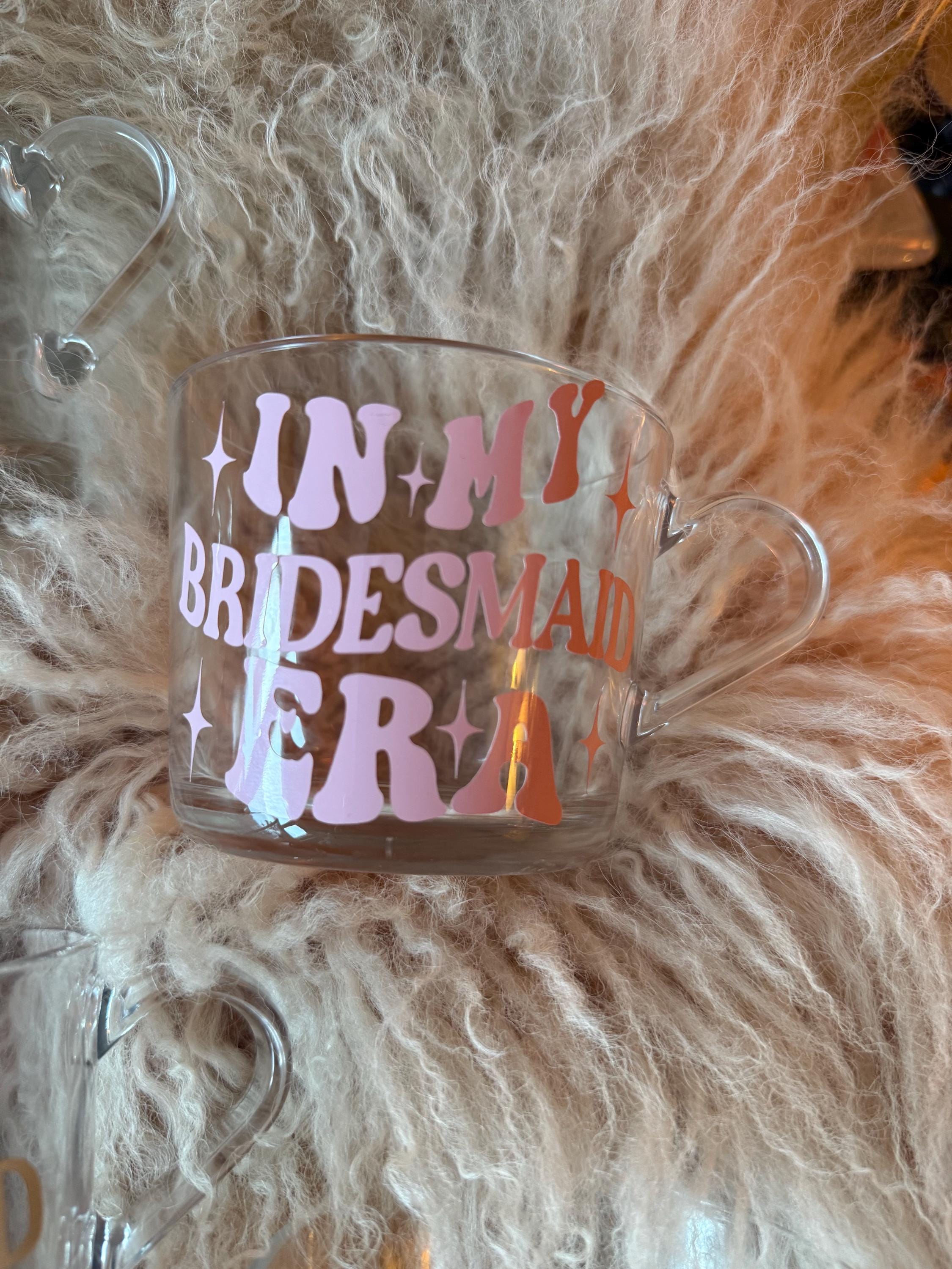 In My Bridesmaid Era Glass Mug | Bridal Party Gift, Bridesmaid Proosal Coffee Mug, Bridal Shower Present,