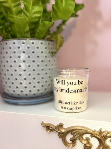 Bridesmaid/Bride Proposal Candles