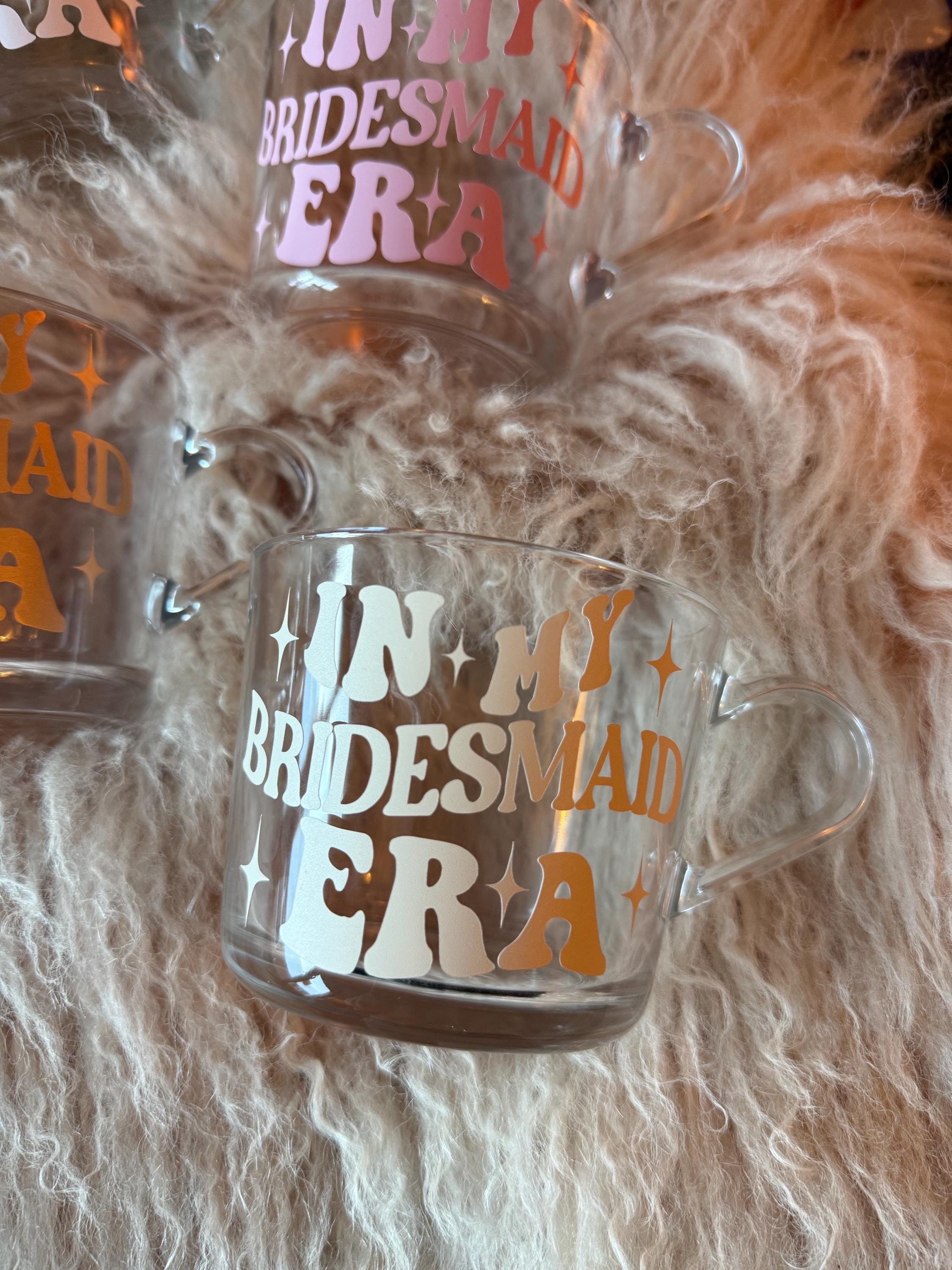 In My Bridesmaid Era Glass Mug | Bridal Party Gift, Bridesmaid Proosal Coffee Mug, Bridal Shower Present,